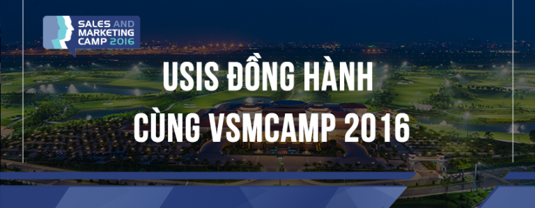 USIS đồng hành cùng Viet Nam Sales & Marketing Camp 2016